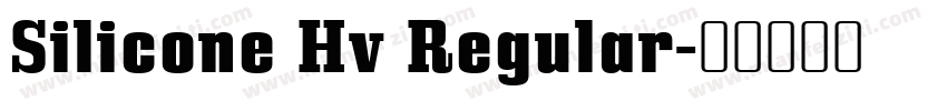 Silicone Hv Regular字体转换